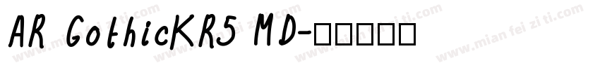 AR GothicKR5 MD字体转换